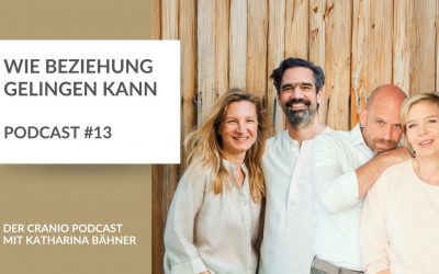 13 – Wie Beziehung gelingen kann