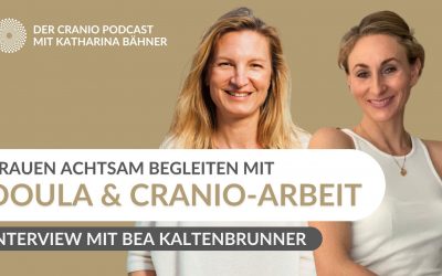23 – Frauen achtsam begleiten mit Doula und Cranio-Arbeit