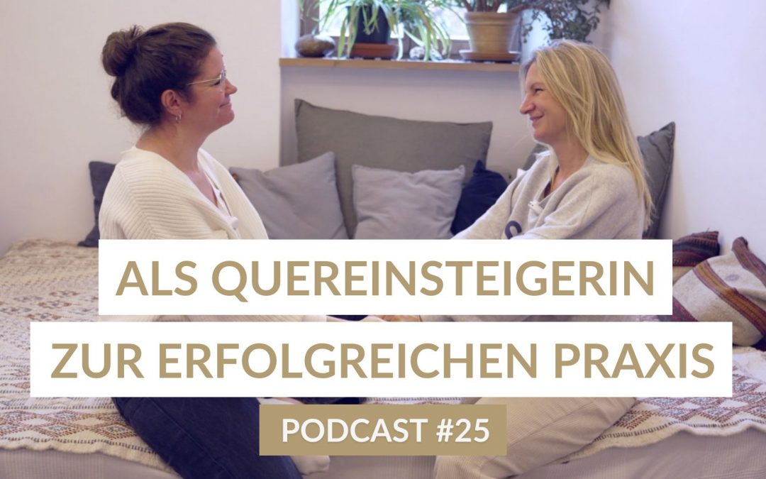 25 – Vom Quereinstieg zur erfolgreichen Cranio-Praxis