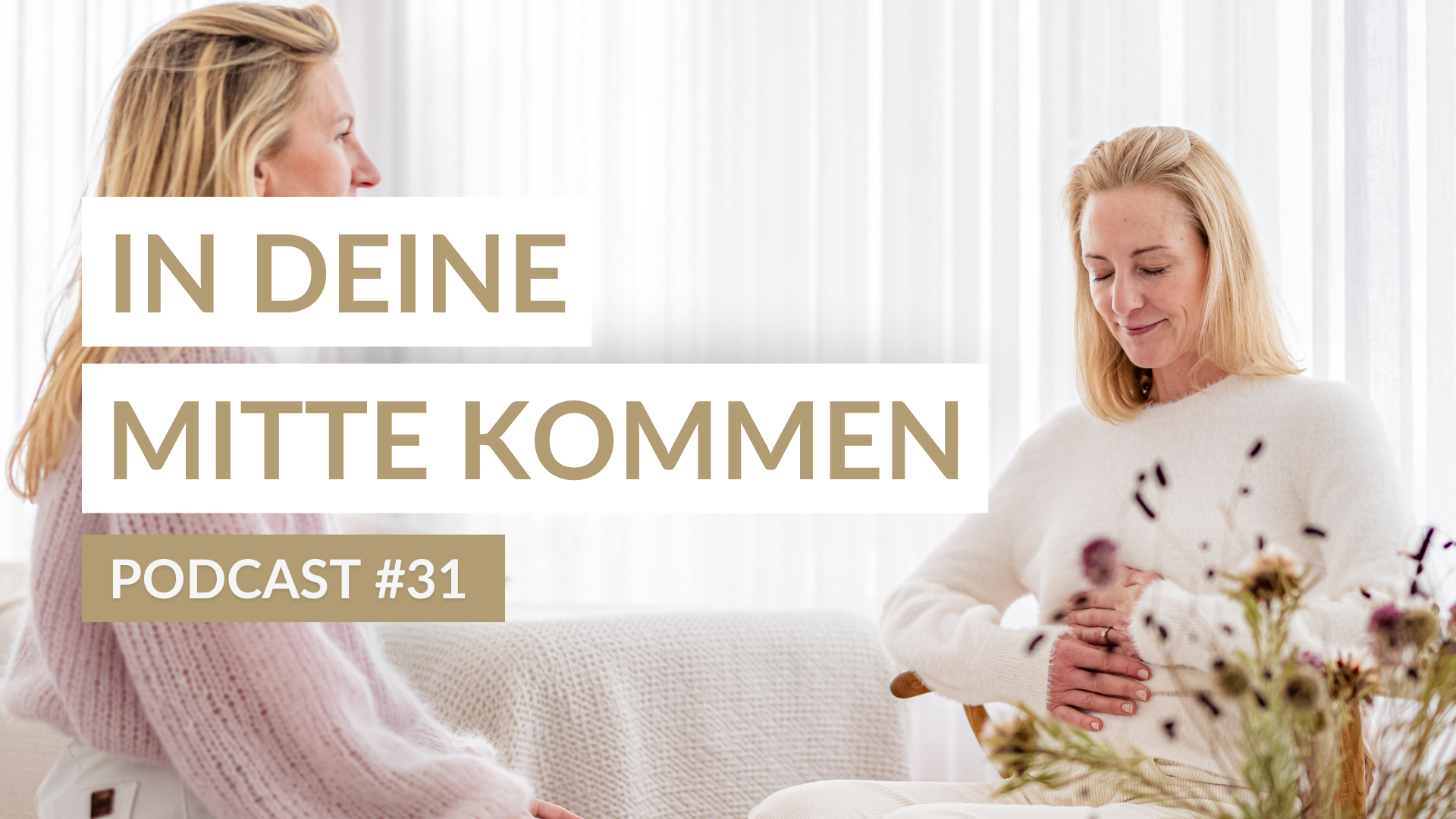 Cover zur Folge 31 "In deine Mitte kommen"